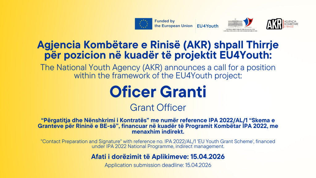 Thirrje për Oficer Granti për Menaxhimin dhe Monitorimin e Projekteve të Programit IPA EU4Youth 2022