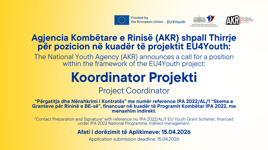Thirrje për Koordinator Projekti për Implementimin dhe Monitorimin e Projekteve të Programit IPA EU4Youth 2022