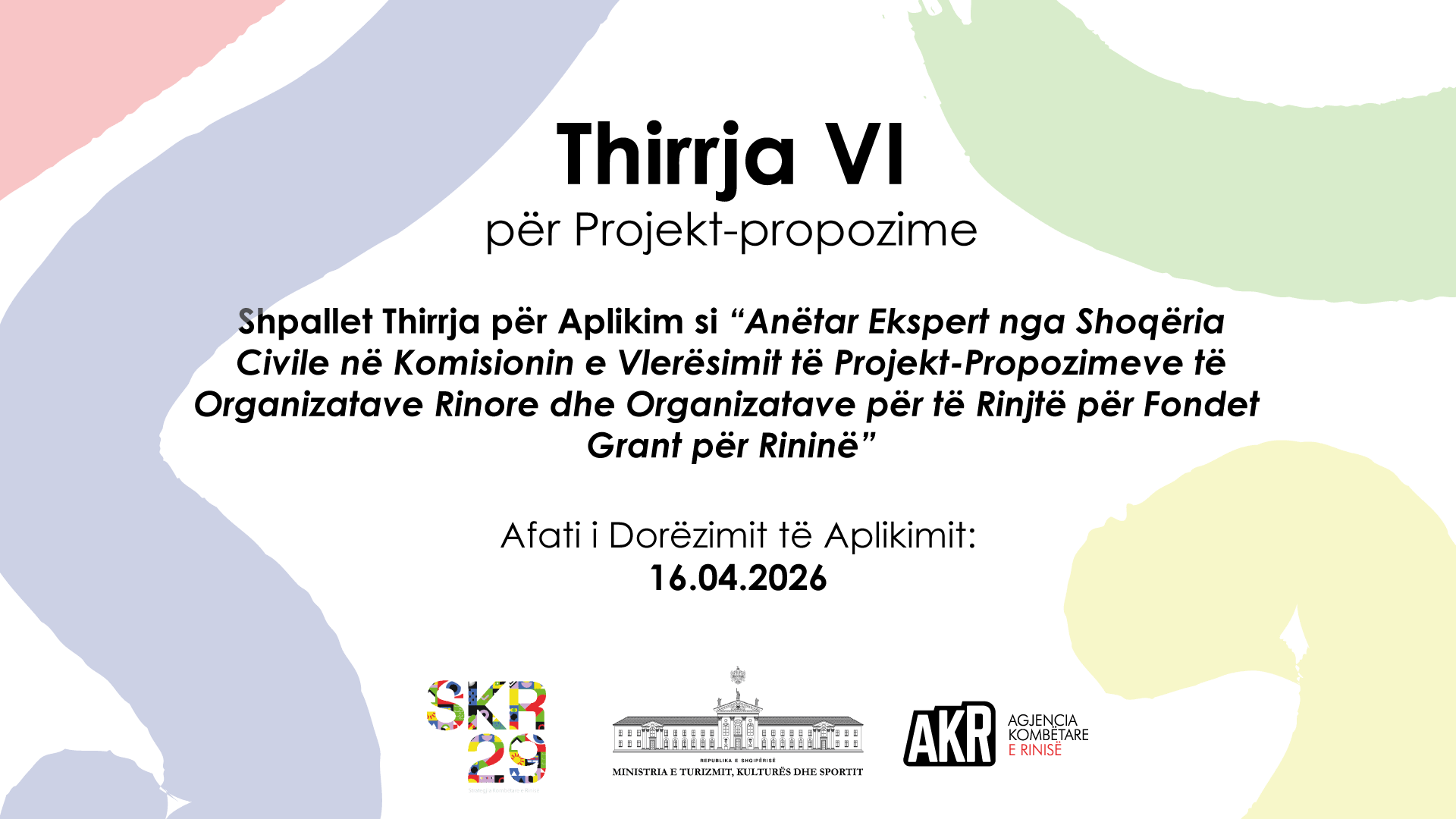 Shpallet thirrja për aplikim si anëtar ekspert nga shoqëria civile në komisionin e vlerësimit të projekt-propozimeve të organizatave të shoqërisë civile për fondet grant për rininë