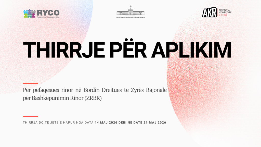 Thirrje për aplikim – Përfaqësues rinor në Bordin Drejtues të Zyrës Rajonale për Bashkëpunim Rinor, RYCO 2026